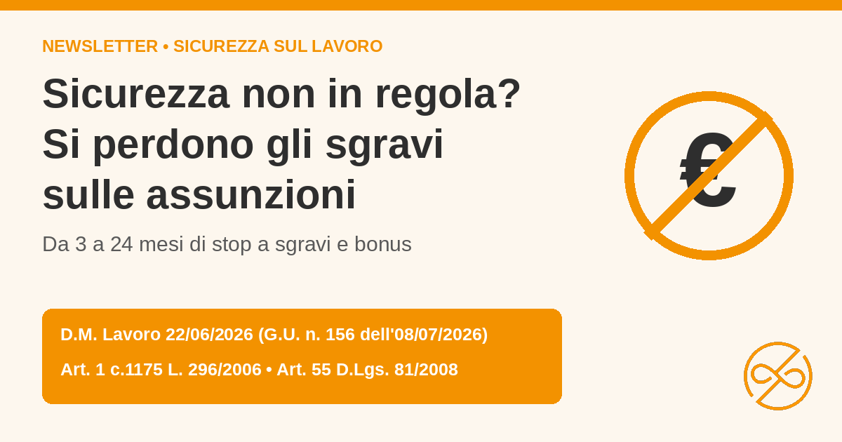 Sicurezza non in regola? Si perdono gli sgravi sulle assunzioni